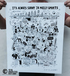 Paul Carpenter Art 16" x 20" ITS ALWAYS SUNNY IN PHILLY SPORTS PRINT